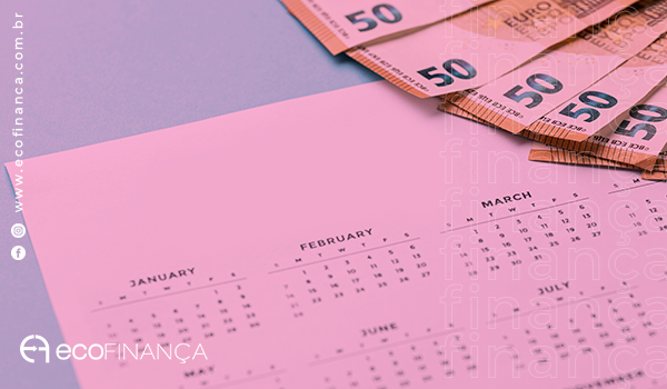 CALENDÁRIO FINANCEIRO, VALE A PENA MONTAR UM?