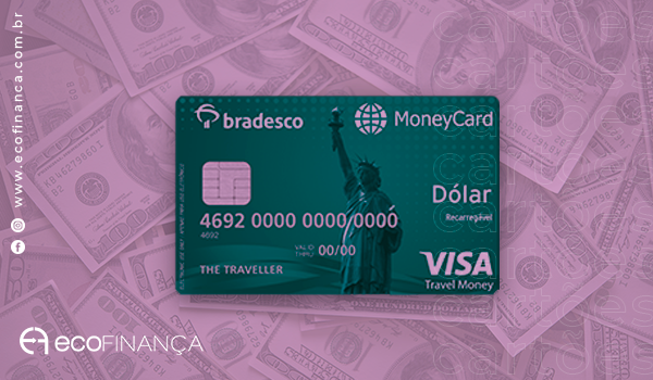 Bradesco MoneyCard Dólar, o pré-pago cheio de benefícios.