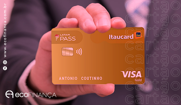 Cartão Latam Pass Itaucard Visa Gold Ideal Para Quem Ama Viajar EcofinanÇa 0119