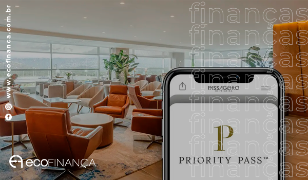 priority-pass-veja-os-cartoes-que-dao-acesso-gratuito-as-salas-vip